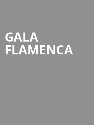 GALA FLAMENCA at Royal Opera House